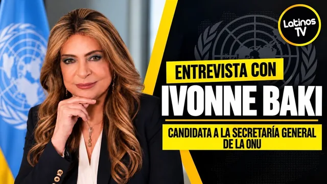 Ivonne Baki, candidata a secretaria general de la ONU | La Entrevista – Latinos TV