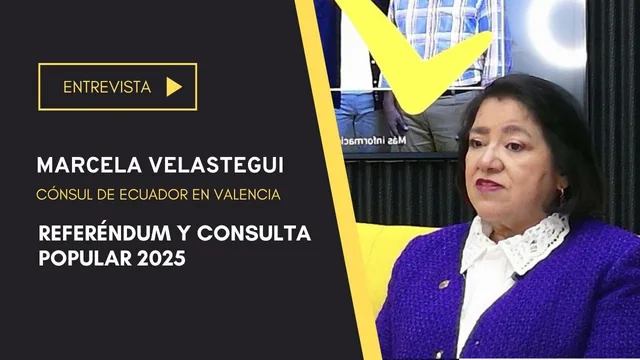 Marcela Velastegui Cónsul de Ecuador en Valencia informa sobre el Referéndum y Consulta Popular 2025